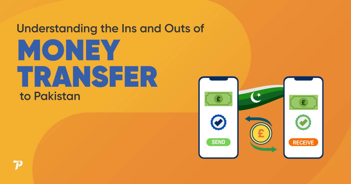 understanding-the-ins-and-outs-of-money-transfer-to-pakistan
